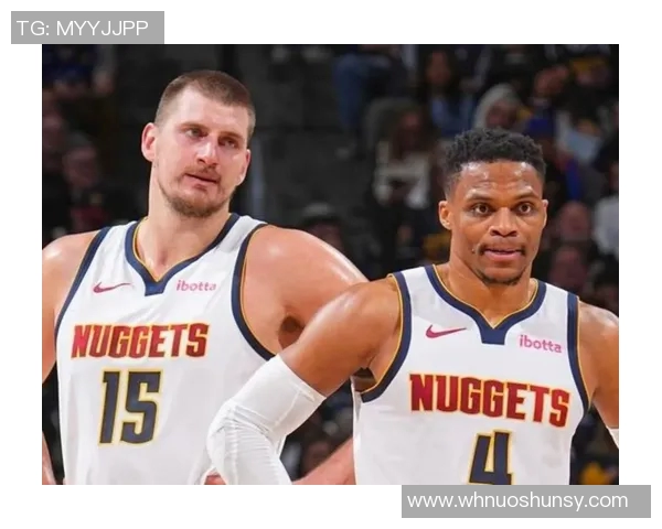 约基奇豪取40分13篮板9助攻威少贡献22分11助攻掘金四人得分20惜败奇才